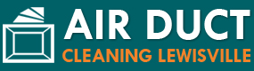 Air Duct Cleaning Lewisville